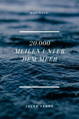 20.000 Meilen unter dem Meer - Band 1 - Jules Verne 