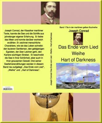 Joseph Conrad: Das Ende vom Lied – Weihe – Hart of Darkness: - Joseph Conrad maritime gelbe Buchreihe