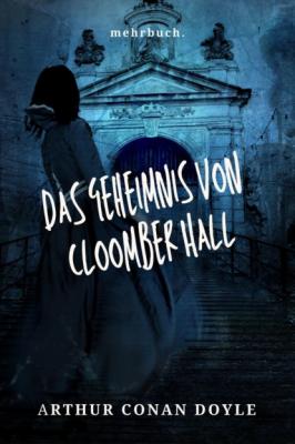 Das Geheimnis von Cloomber Hall - Arthur Conan Doyle 