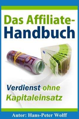 Das Affiliate-Handbuch - Hans-Peter Wolff 