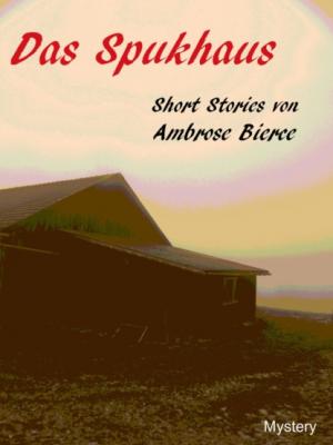 Das Spukhaus - Ambrose Bierce 