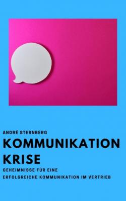Kommunikation Krise - André Sternberg 
