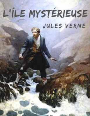 L'île mystérieuse - Jules Verne 