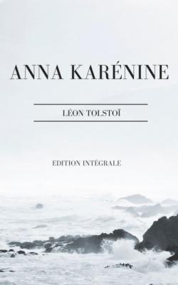 Anna Karénine - León Tolstoi 