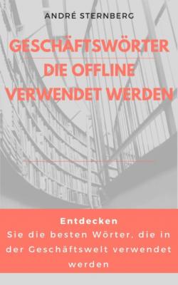 Geschäfts Wörter, die offline verwendet werden - André Sternberg 