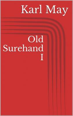 Old Surehand I - Karl May 