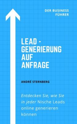Lead - Generierung auf Anfrage - André Sternberg 