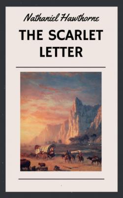 Nathaniel Hawthorne: The Scarlet Letter (English Edition) - Nathaniel Hawthorne 