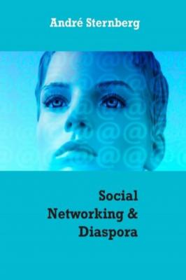 Social Networking & Diaspora - André Sternberg 