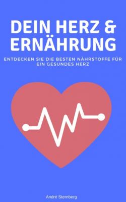 Dein Herz und Ernährung - André Sternberg 