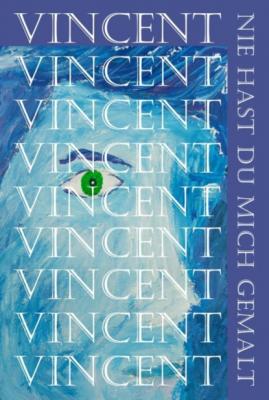 Vincent, nie hast du mich gemalt - Askson Vargard 