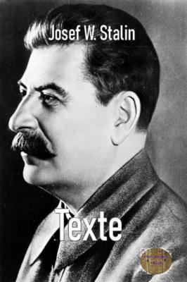 Texte - Josef Wissarionowitsch Stalin 