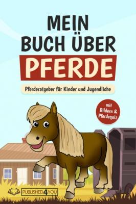Mein Buch über Pferde - Carina Dieskamp 