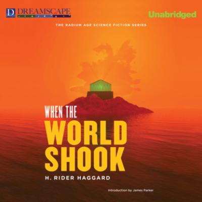 When the World Shook (Unabridged) - H. Rider Haggard 