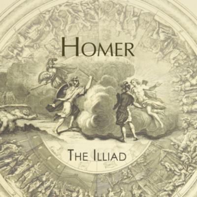 The Iliad (Unabridged) - Homer 
