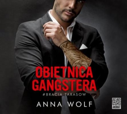 Obietnica gangstera - Anna Wolf Bracia Tarasow