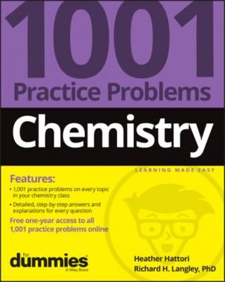 Chemistry: 1001 Practice Problems For Dummies (+ Free Online Practice) - Heather  Hattori 