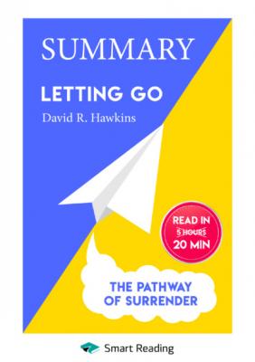 Summary: Letting go. The Pathway of Surrender. David Hawkins - Smart Reading Smart Reading: Саммари на английском языке