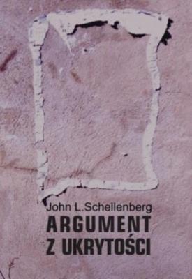 Argument z ukrytości - John L. Schellenberg 