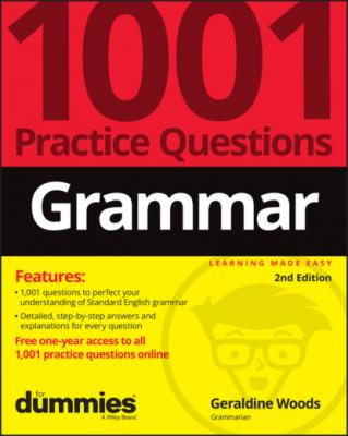 Grammar: 1001 Practice Questions For Dummies (+ Free Online Practice) - Geraldine Woods 