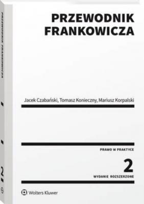 Przewodnik frankowicza - Jacek Czabański Poradniki LEX
