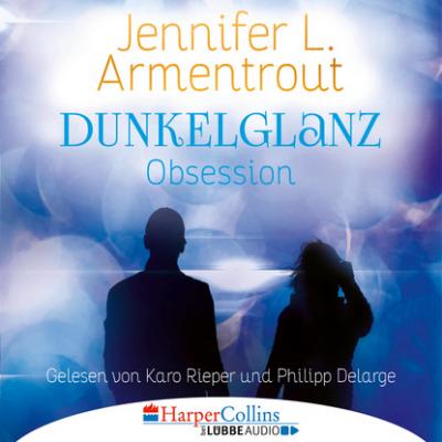 Dunkelglanz - Obsession (Ungekürzt) - Дженнифер Ли Арментроут 