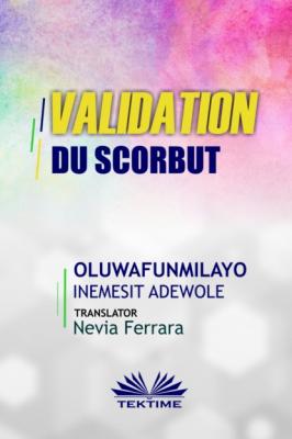 Validation Du Scorbut - Oluwafunmilayo Inemesit Adewole 