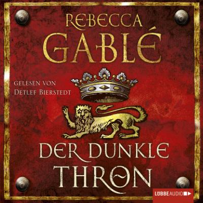 Der dunkle Thron - Waringham Saga, Teil 4 (Ungekürzt) - Rebecca  Gable 
