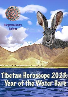 Tibetan Horoscope 2023: Year of the Water Hare - Margarita Referee 