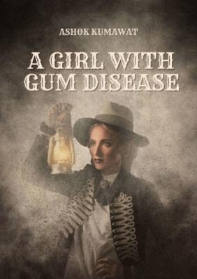 A Girl with Gum Disease - Ashok Kumawat 