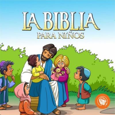 La Biblia para niños - Anonimo   
