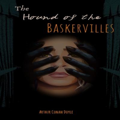 The Hound of the Baskervilles (Unabridged) - Arthur Conan Doyle 