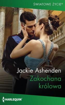 Zakochana królowa - Jackie Ashenden Harlequin Światowe Życie