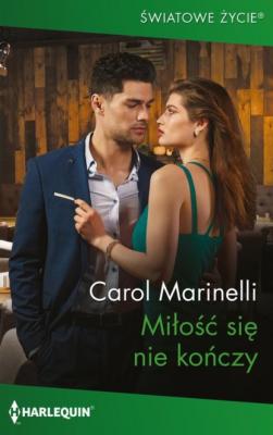 Miłość się nie kończy - Carol Marinelli Harlequin Światowe Życie