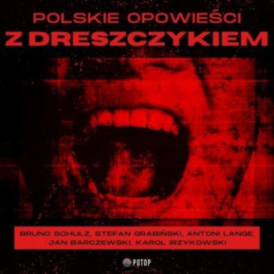 Polskie opowieści z dreszczykiem - Stefan  Grabinski 