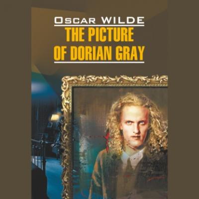 Портрет Дориана Грея / The Picture of Dorian Gray - Оскар Уайльд Чтение в оригинале (Каро)