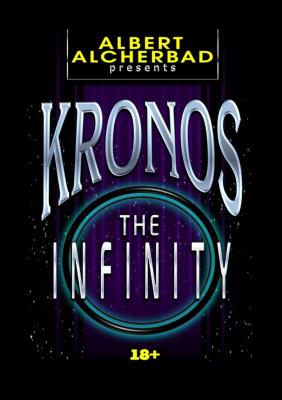 Kronos: The Infinity. 18+ - Albert Alcherbad 