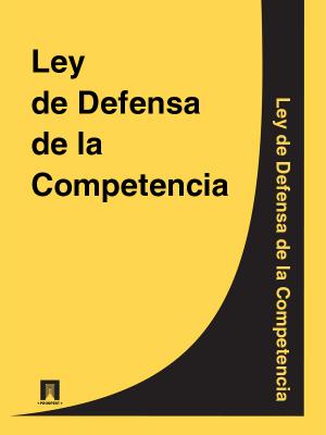 Ley de Defensa de la Competencia - Espana 