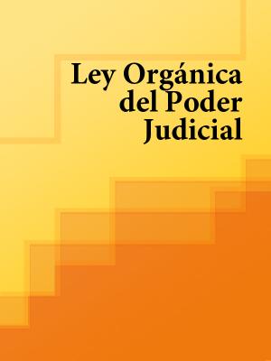 Ley Organica del Poder Judicial - Espana 