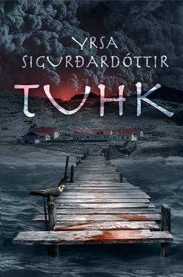 Tuhk - Yrsa Sigurðardóttir 