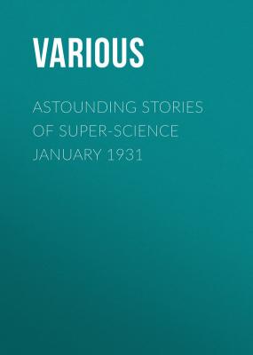 Astounding Stories of Super-Science January 1931 - Various 