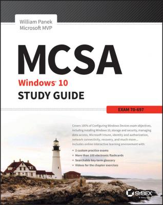 MCSA Microsoft Windows 10 Study Guide. Exam 70-697 - William  Panek 