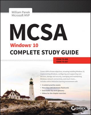 MCSA: Windows 10 Complete Study Guide. Exam 70-698 and Exam 70-697 - William  Panek 