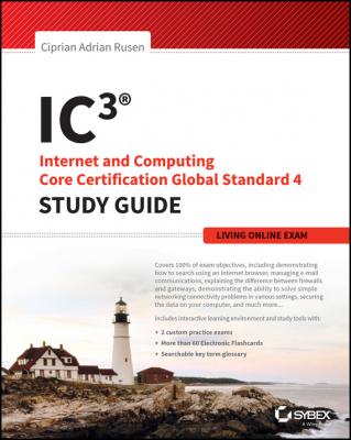IC3: Internet and Computing Core Certification Living Online Study Guide - Ciprian Rusen Adrian 