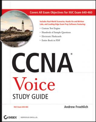 CCNA Voice Study Guide. Exam 640-460 - Andrew  Froehlich 