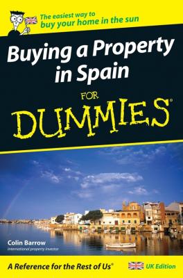 Buying a Property in Spain For Dummies - Colin  Barrow 