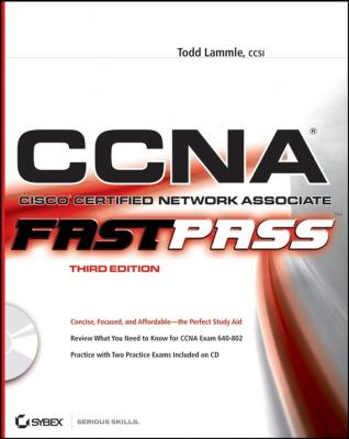 CCNA: Cisco Certified Network Associate. Fast Pass - Todd Lammle 