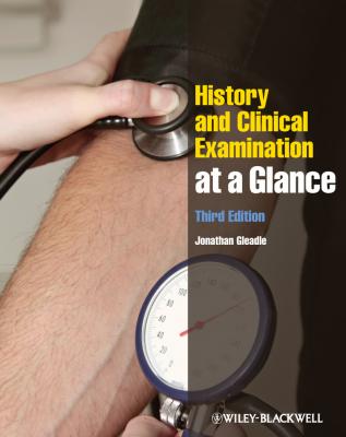 History and Clinical Examination at a Glance - Jonathan  Gleadle 
