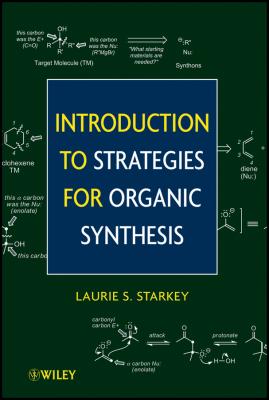 Introduction to Strategies for Organic Synthesis - Laurie Starkey S. 