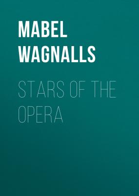 Stars of the Opera - Mabel Wagnalls 